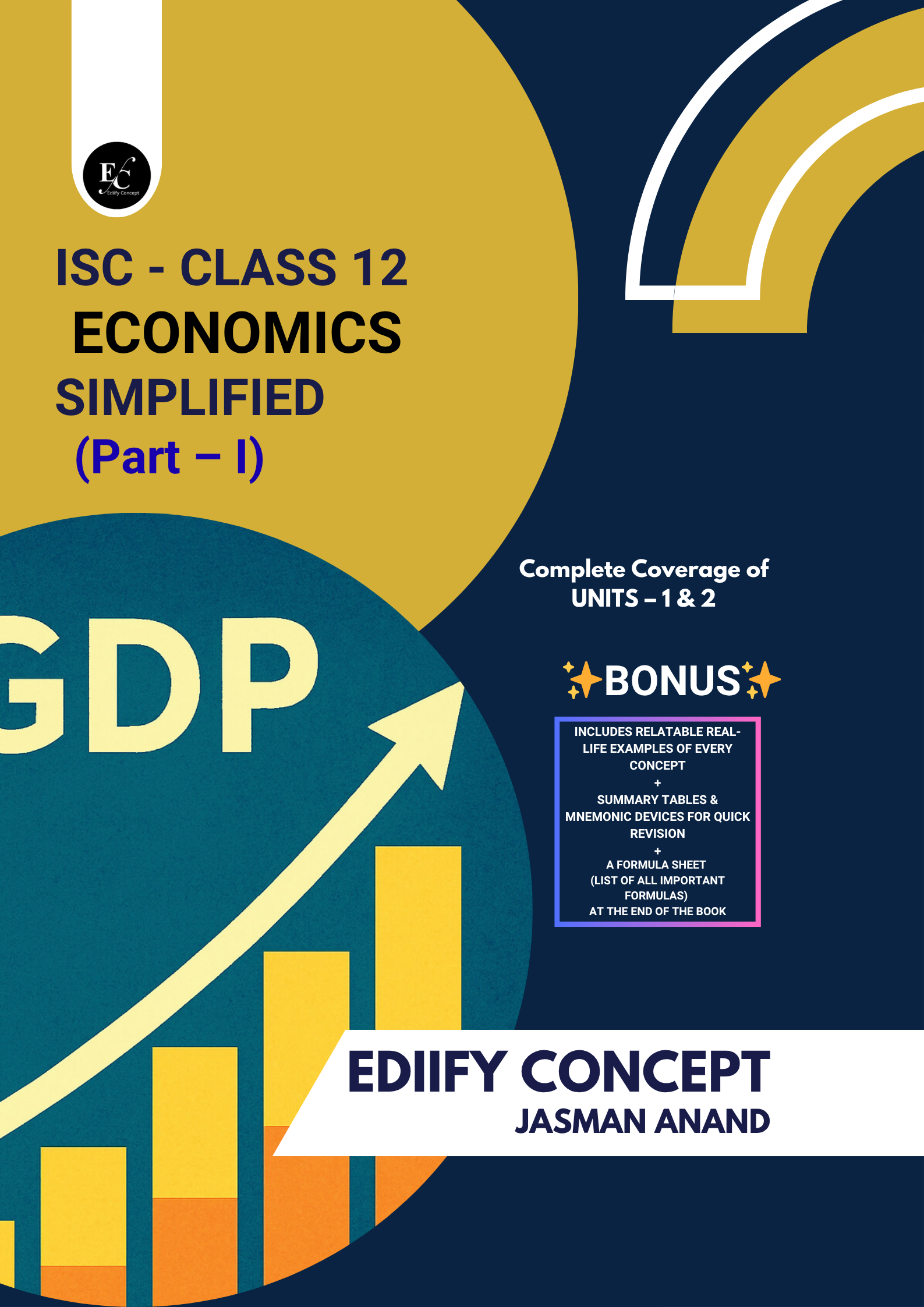 ISC Class 12 Economics Simplified (Part I)