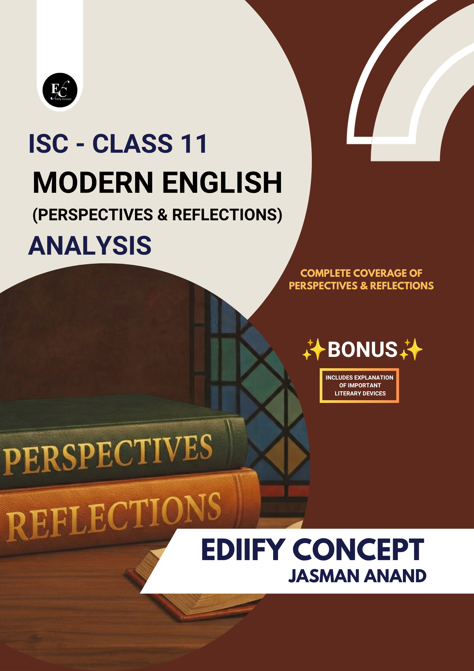 ISC Class 11 Modern English (Perspectives & Reflections) Analysis